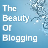 The Beauty of Blogging