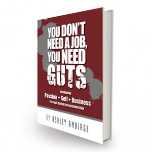 You Don't Need a Job; You Need Guts